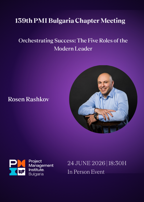 139th PMI Bulgaria Chapter Meeting with Rosen Rashkov