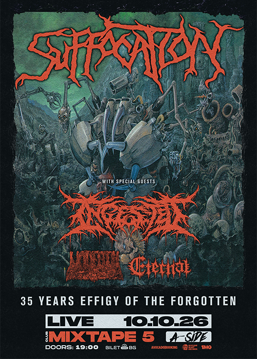 SUFFOCATION LIVE IN SOFIA with INGESTED, UNDEATH & ETERNAL / 10.10 / Mixtape 5