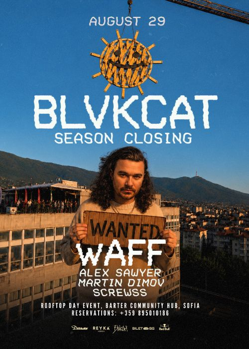 BLVKCAT rooftop w/ wAFFF, Season closing, Barter hub roof, Sofia open air day