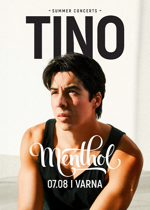 TINO - Концерт във Варна // Menthol 07.08