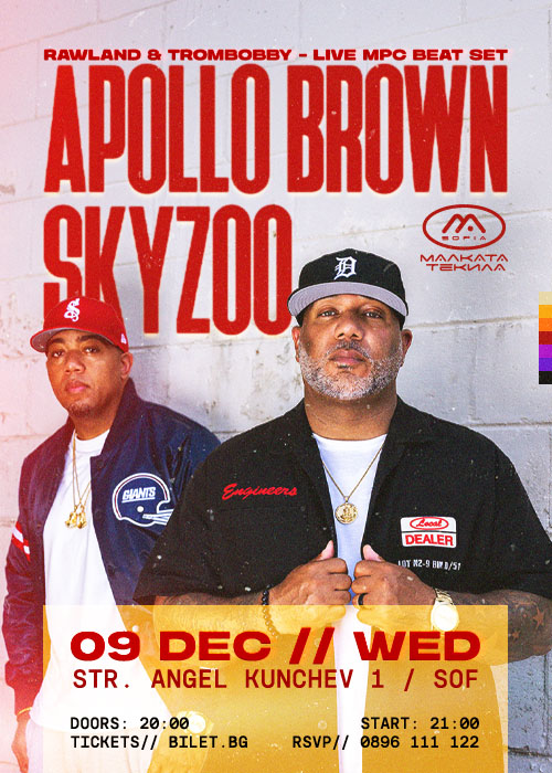 APOLLO BROWN & SKYZOO // LUXURY TAX [LIVE] @ Malkata Tekila Sofia 09/12/2026