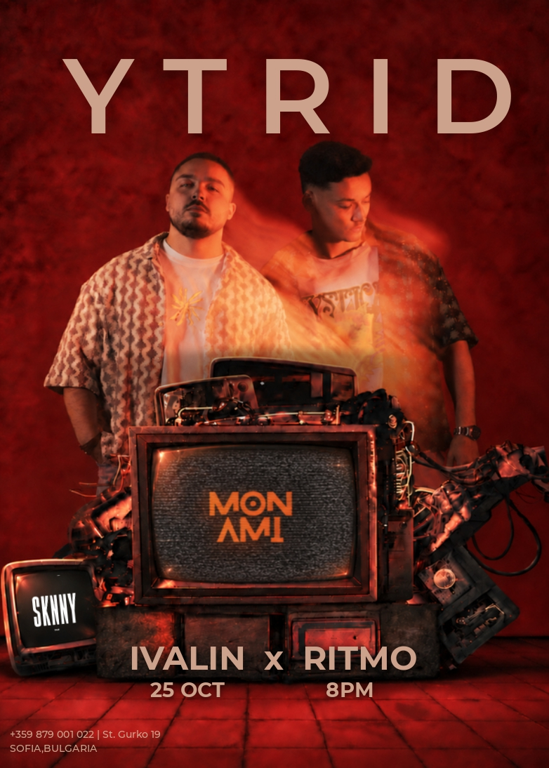 MON AMI at SKINNY w/ YTRID, IVALIN & RITMO